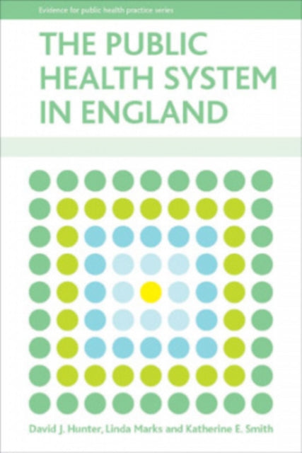 Book cover of: public health system in England. By: David J. Hunter