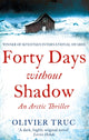 Book cover of: Forty Days Without Shadow. By: Olivier Truc