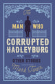 Man That Corrupted Hadleyburg and Other Stories