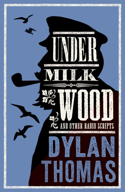 Book cover of: Under Milk Wood and Other Radio Scripts