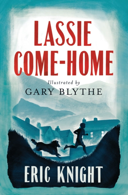 Book cover of: Lassie Come-Home. By: Eric Knight - undifferentiated
