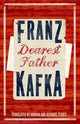 Dearest Father 9781847497048 Franz Kafka