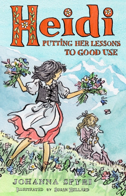 Book cover of: Heidi: Putting Her Lessons to Good Use