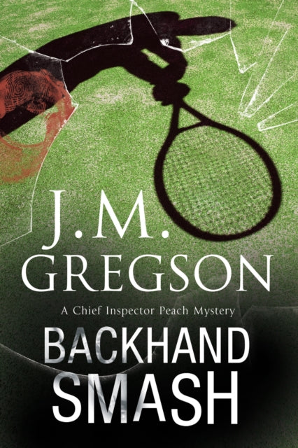Backhand Smash 9781847516749 J. M. Gregson