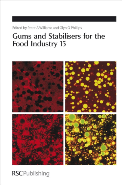 Book cover of: Gums and Stabilisers for the Food Industry 15. By: Gums and Stabilisers for the Food Industry Conference (15th 2008 Glyndwr University)