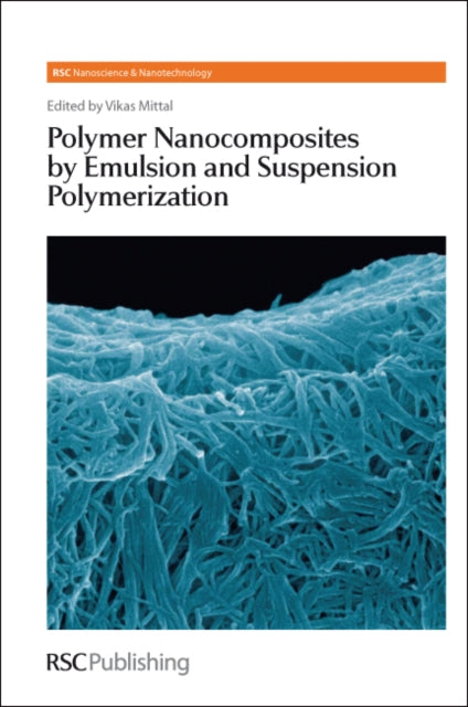 Book cover of: Polymer Nanocomposites by Emulsion and Suspension Polymerization