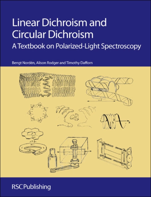 Book cover of: Linear Dichroism and Circular Dichroism. By: Bengt Nordén