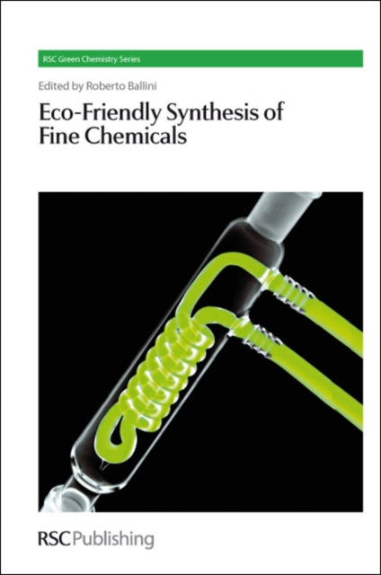 Book cover of: Eco-Friendly Synthesis of Fine Chemicals