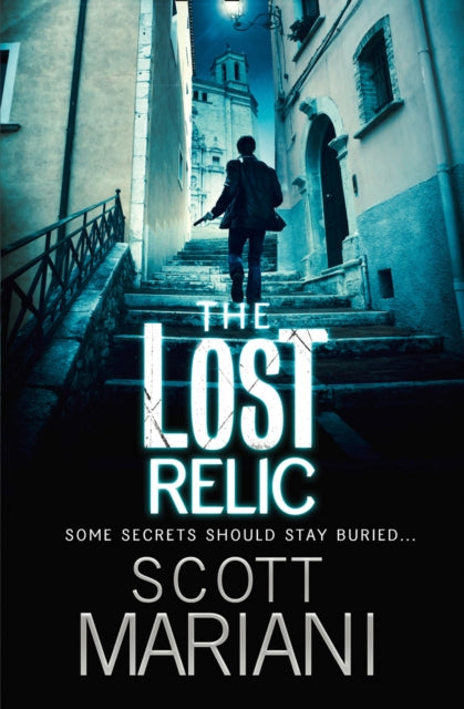 Book cover of: Lost Relic. By: Scott Mariani
