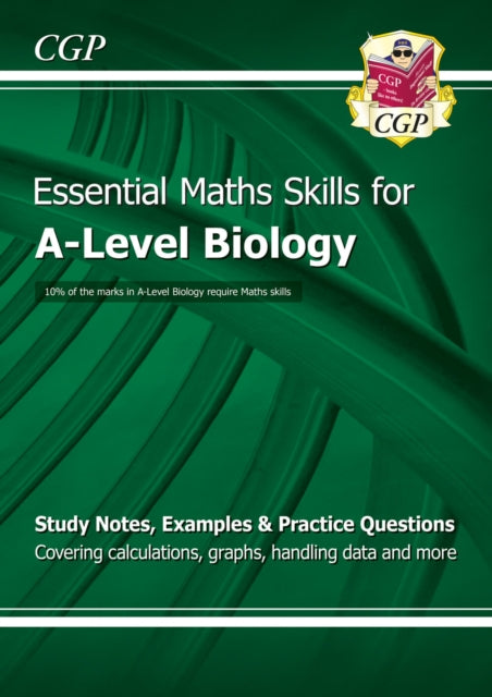 A-Level Biology: Essential Maths Skills 9781847623232 CGP Books