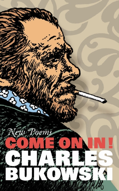 Book cover of: Come On In!. By: Charles Bukowski