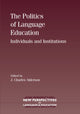 Book cover of: Politics of Language Education