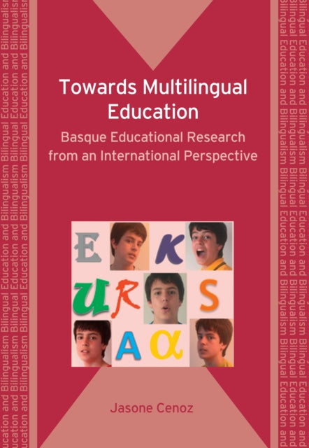 Book cover of: Towards Multilingual Education. By: Jasone Cenoz