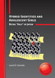 Book cover of: Hybrid Identities and Adolescent Girls. By: Laurel D. Kamada
