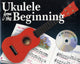 Book cover of: Ukulele From The Beginning (CD Edition). By: Christopher Hussey