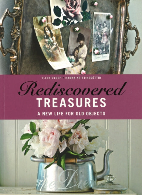 Book cover of: Rediscovered Treasures. By: Ellen Dyrop