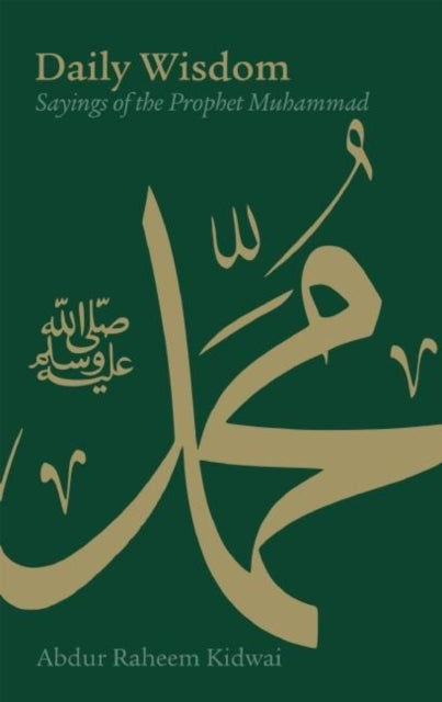 Book cover of: Daily Wisdom. By: Abdur Raheem Kidwai