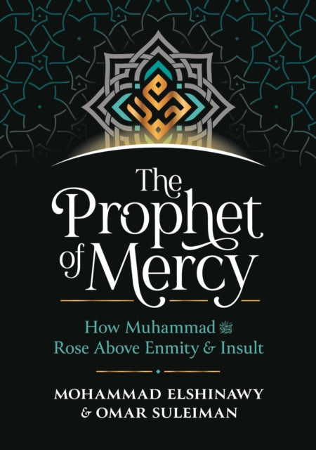 Book cover of: Prophet of Mercy. By: Mohammad Elshinawy