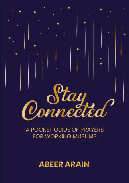 Book cover of: Stay Connected. By: Abeer Arain