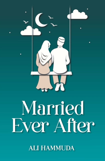 Book cover of: Married Ever After. By: Ali Hammuda