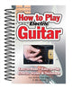 Book cover of: How To Play Electric Guitar