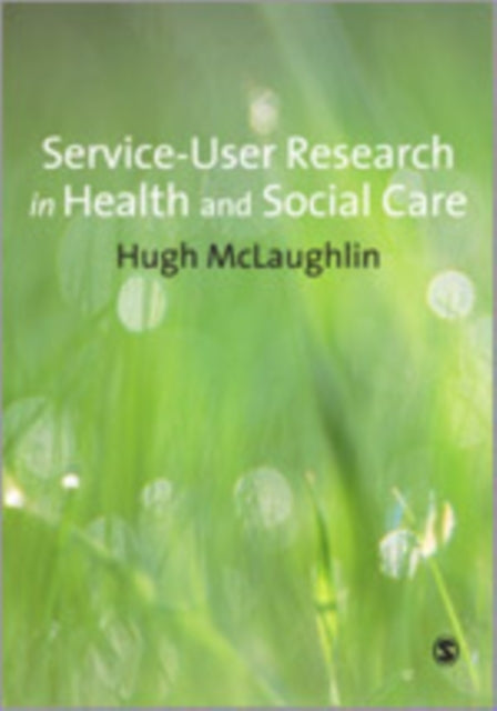 Book cover of: Service-User Research in Health and Social Care