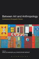 Book cover of: Between Art and Anthropology. By: Arnd Schneider