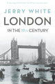 Book cover of: London In The Nineteenth Century. By: Jerry White
