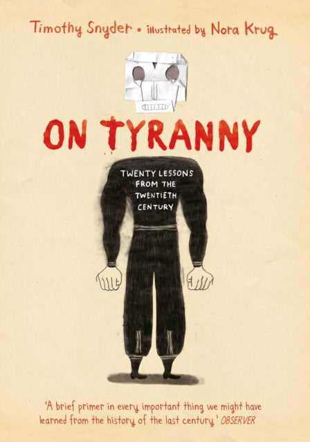 On Tyranny Graphic Edition, Twenty Lessons from the Twentieth Century