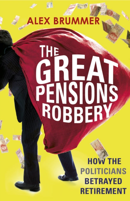 Book cover of: Great Pensions Robbery. By: Alex Brummer