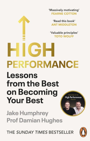 High Performance, Lessons from the Best on Becoming Your Best