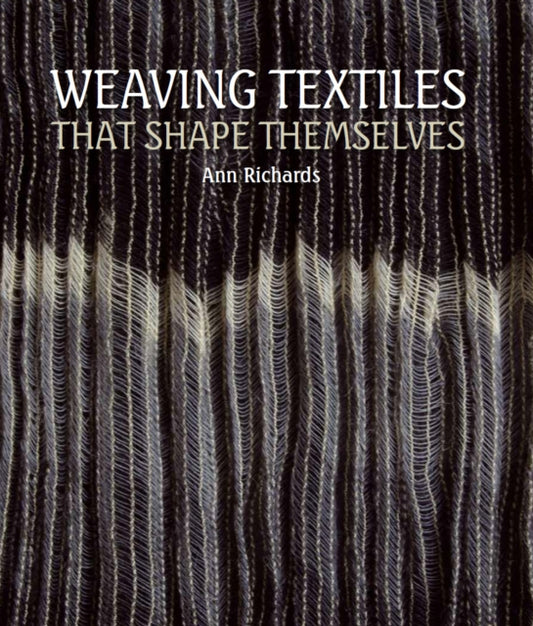 Book cover of: Weaving Textiles That Shape Themselves