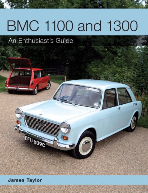 Book cover of: BMC 1100 and 1300. By: James Taylor