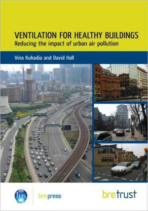 Ventilation for Healthy Buildings: Reducing the Impact of Urban Air Pollution