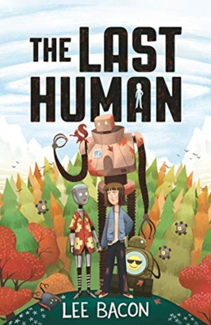 Book cover of: Last Human. By: Lee Bacon
