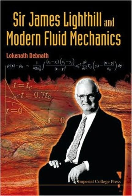 Book cover of: Sir James Lighthill And Modern Fluid Mechanics. By: Lokenath Debnath