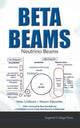 Book cover of: Beta Beams: Neutrino Beams. By: Mats Lindroos