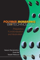 Book cover of: Polymer Membranes In Biotechnology: Preparation, Functionalization And Application