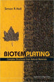 Book cover of: Biotemplating: Complex Structures From Natural Materials. By: Simon R. Hall