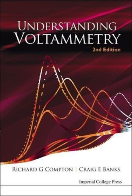 Book cover of: Understanding Voltammetry (2nd Edition). By: Richard G. Compton
