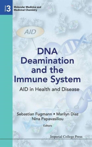 Dna Deamination And The Immune System: Aid In Health And Disease