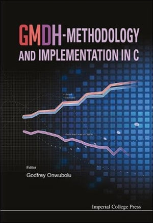 Gmdh-methodology And Implementation In C (With Cd-rom)