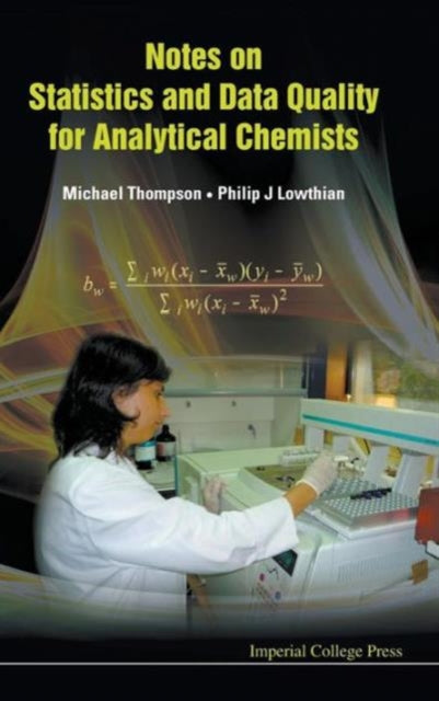 Book cover of: Notes On Statistics And Data Quality For Analytical Chemists. By: Thompson, Michael Ph. D.