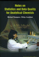 Book cover of: Notes On Statistics And Data Quality For Analytical Chemists. By: Thompson, Michael Ph. D.