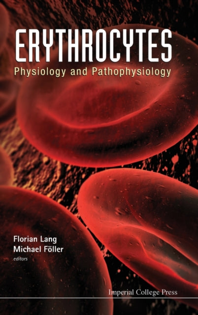 Book cover of: Erythrocytes: Physiology And Pathophysiology. By: Florian Lang