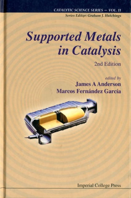 Supported Metals In Catalysis (2nd Edition)