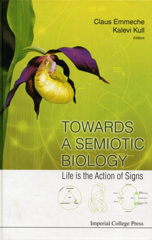 Towards A Semiotic Biology: Life Is The Action Of Signs