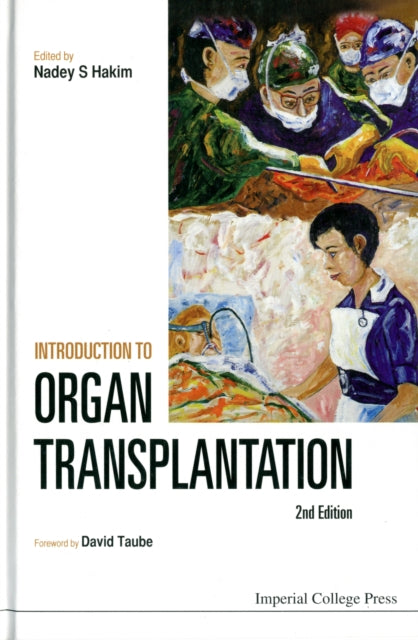 Book cover of: Introduction To Organ Transplantation (2nd Edition). By: Nadey Hakim