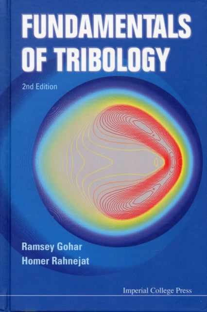 Book cover of: Fundamentals Of Tribology (2nd Edition). By: Homer Rahnejat