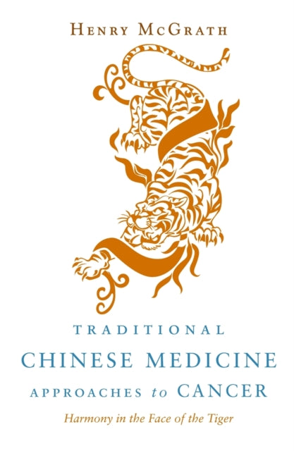 Book cover of: Traditional Chinese Medicine Approaches to Cancer